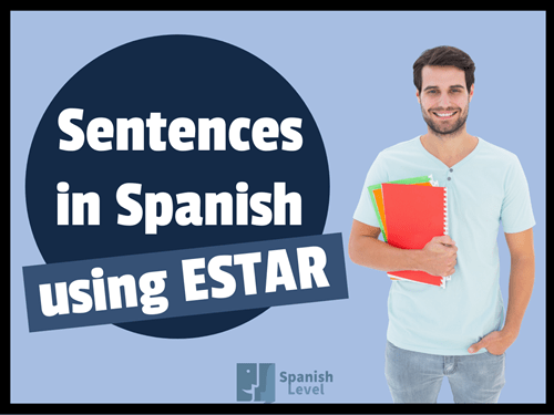 Sentences in Spanish using ESTAR